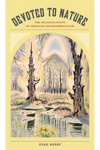 Enlarge image Cover: Devoted to Nature - University of California Press