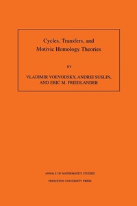 Abbildung von: Cycles, Transfers, and Motivic Homology Theories - Princeton University Press