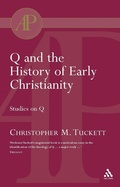 Cover: Q and the History of Early Christianity - T.& T.Clark Ltd