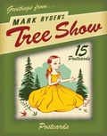 Cover: Mark Ryden's Tree Show Postcard Microportfolio - Last Gasp,U.S.