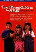 Cover: Teach Young Children to Sew - Palmer-Pletsch Associates