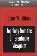 Cover: Topology from the Differentiable Viewpoint - Princeton University Press