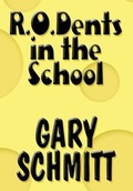 Cover: R.O.Dents in the School - AMERICA STAR BOOKS