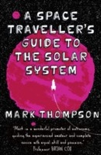 Abbildung von: A Space Traveller's Guide To The Solar System - Transworld Digital