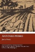 Cover: Antonio Pedro: Just a Story - Aris & Phillips Ltd