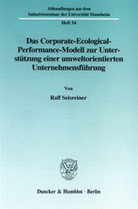 Abbildung von: Das Corporate-Ecological-Performance-Modell zur Unterstützung einer umweltorientierten Unternehmensführung - fibre