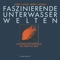 Cover: Faszinierende Unterwasserwelten - Birkh&auml;user