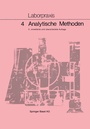 Cover: Laborpraxis Bd 4: Analytische Methoden - Birkhäuser