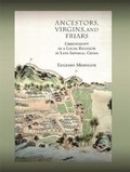 Cover: Ancestors, Virgins, and Friars - Harvard University, Asia Center