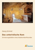 Cover: Das unterirdische Rom - Literaricon Verlag