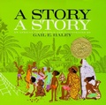 Cover: "A Story, A Story: An African Tale Retold " - Atheneum Books for Young Readers