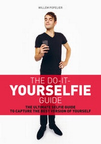 Abbildung von: The Do It Yourselfie Guide - BIS Publishers B.V.