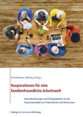 Abbildung von: Kooperationen für eine familienfreundliche Arbeitswelt - Verlag Bertelsmann Stiftung