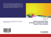 Abbildung von: Isothermal Fluid Flow through a curved Duct with Square Cross-section - LAP Lambert Academic Publishing