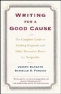Cover: Writing For A Good Cause: The Complete Guide to Crafting Proposals and Other Persuasive Pieces - Simon & Schuster