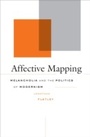 Cover: Affective Mapping - Harvard University Press