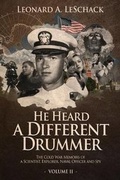 Cover: He Heard A Different Drummer Volume II - Leonard A.\Leschack