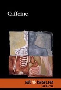 Abbildung von: Caffeine - Greenhaven Press