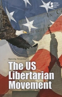 Abbildung von: The U.S. Libertarian Movement - Greenhaven Press
