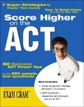 Cover: Score Higher on the ACT 2006 Edition - Pearson It Certification