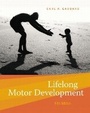 Cover: Lifelong Motor Development - Pearson Education (US)