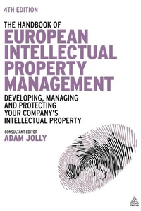 Enlarge image Cover: The Handbook of European Intellectual Property Management - Kogan Page Ltd