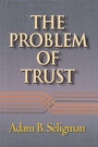 Cover: The Problem of Trust - Princeton University Press