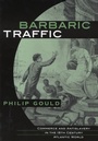Cover: Barbaric Traffic - Harvard University Press