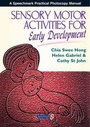 Cover: Sensory Motor Activities for Early Development - Speechmark Publishing Ltd