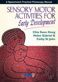 Enlarge image Cover: Sensory Motor Activities for Early Development - Speechmark Publishing Ltd