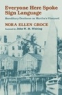 Cover: Everyone Here Spoke Sign Language - Harvard University Press