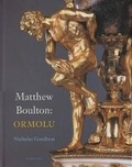 Cover: Matthew Boulton: Ormolu - Christie's Books