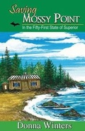 Cover: Saving Mossy Point - Bigwater Publishing LLC