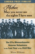 Cover: Mother, May You Never See the Sights I Have Seen - Stackpole Books