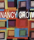 Cover: Nancy Crow - American Quilter's Society