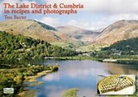 Abbildung von: The Lake District and Cumbria in Recipes and Photographs - Dane Stone Publishing