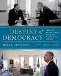 Cover: Destiny of Democracy - Briscoe Center for American History