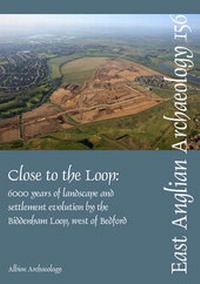 Enlarge image Cover: EAA 156: Close to the Loop - Albion Archaeology