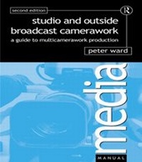 Abbildung von: Studio and Outside Broadcast Camerawork - Routledge