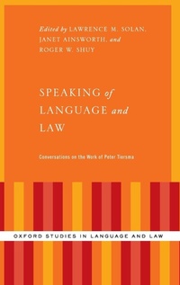 Enlarge image Cover: Speaking of Language and Law - Oxford University Press Inc
