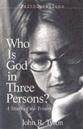 Cover: Faithquestions - Who is God in Three Persons? - Abingdon Press