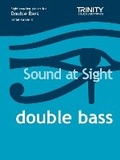 Cover: Sound At Sight Double Bass (Initial - Grade 8) - Trinity College London Press