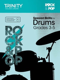 Abbildung von: Session Skills for Drums Grades 3-5 - Trinity College London Press