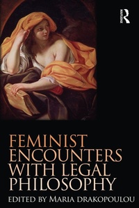 Bild vergrößern Bild: Feminist Encounters with Legal Philosophy - Routledge
