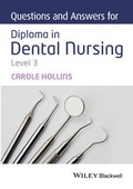 Cover: Questions and Answers for Diploma in Dental Nursing, Level 3 - Wiley-Blackwell