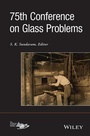 Cover: 75th Conference on Glass Problems - Wiley
