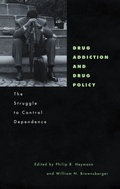 Cover: Drug Addiction and Drug Policy - Harvard University Press