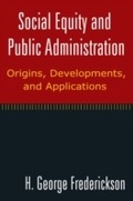 Cover: Social Equity and Public Administration: Origins, Developments, and Applications - Routledge