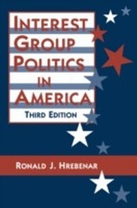 Abbildung von: Interest Group Politics in America - Routledge