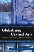 Cover: Globalizing Central Asia - Routledge